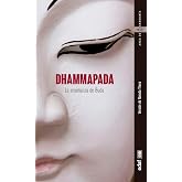 Dhammapada: La ense&ntilde;anza de Buda (Spanish Edition)