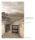 The Irish File: Images from a Land of Grace by 