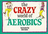 Image de Crazy World of Aerobics (Crazy World Ser)