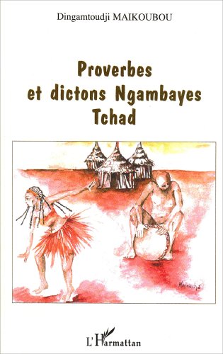 Proverbes et dictons Ngambayes (Tchad)