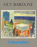 Image de Guy Bardone: Lithographies (Monographies) (French Edition)