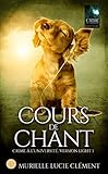 Cours de chant: Crime à l'université * Version light 1 (French Edition) by Murielle Lucie Clément