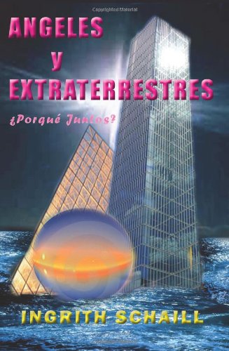 Download Angeles y Extraterrestres Porque Juntos? (Spanish Edition) Download Angeles y Extraterrestres Porque Juntos? (Spanish Edition)