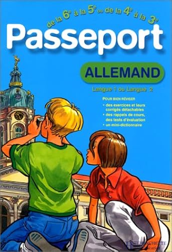 Download Passeport : Allemand LV1, de la 6e à la 5e - 11-12 ans ou Allemand LV2, de la 4e à la 3e - 13-14 ans (+ corrigé) PDF