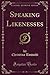 Speaking Likenesses (Classic Reprint)