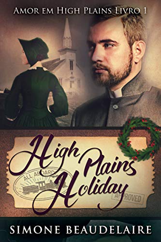 High Plains Holiday - Amor em High Plains: Livro 1 por [Beaudelaire, Simone]