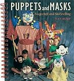 Puppets And Masks: Stagecraft And Storytelling by 
