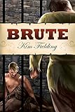 Brute (French Edition) by Kim Fielding, Emmanuelle Rousseau