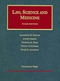Law, Science and Medicine, Gostin, Lawrence O. and Areen, Judith, 158778517X