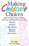 Image de Making Childcare Choices: How to Find, Hire, and Keep the Best Childcare for Your Kids