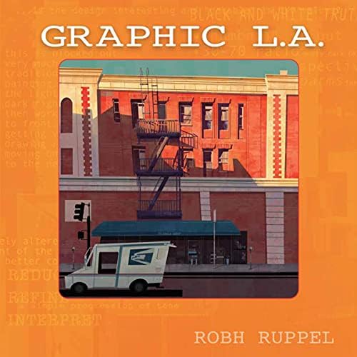 Graphic L.A. by Robh Ruppel (2014-09-15): Robh Ruppel;: Amazon.com