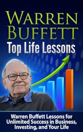 Amazon Com Warren Buffett Top Life Lessons Warren