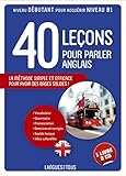 Langues pour tous: 40 lecons pour parler anglais - livre + 2 CD audio by 