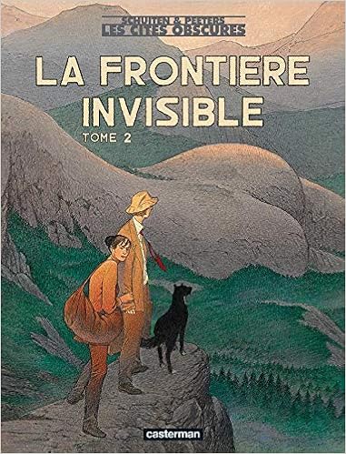 Frontière invisible, tome 2, by François Schuiten Benoît Peeters Frontière invisible, tome 2, by François Schuiten Benoît Peeters