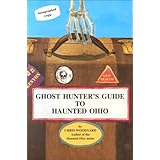 Ghost Hunter's Guide to Haunted Ohio