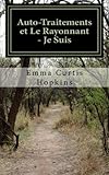 Auto-Traitements et Le Rayonnant - Je Suis (French Edition) by 