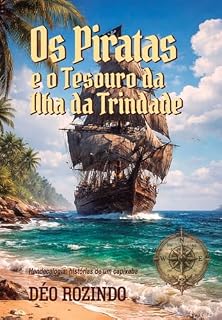 Livro Os piratas e o tesouro da Ilha da Trindade: Hendecalogia: histórias de um capixaba