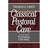 Classical Pastoral Care: Pastoral Counsel (Vol. 3 Classical Pastoral Care Series)