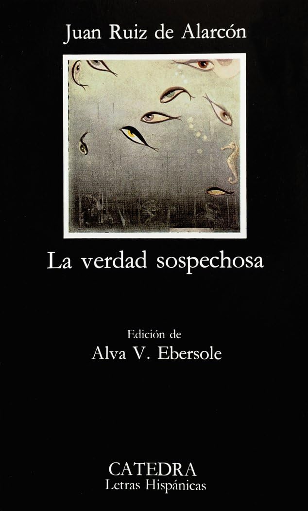 La verdad sospechosa (Letras Hispánicas)
