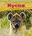 Hyena (A Day in the Life: Grassland Animals)