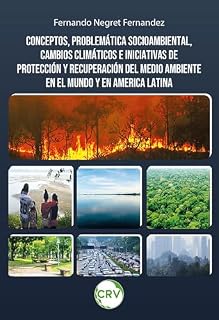 Livro Conceptos, problemática socioambiental, cambios climáticos e iniciativas de protección y recuperación del medio ambiente en el mundo y en America Latina