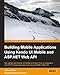 Building Mobile Applications Using Kendo UI Mobile and ASP.NET Web API by Nishanth Nair, Ragini Kumbhat Bhandari