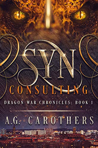 SYN Consulting: Dragon War Chronicles Book One