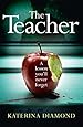 The Teacher: A shocking and compelling new crime thriller &ndash; NOT for the faint-hearted!