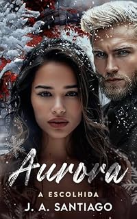 Livro Aurora a Escolhida