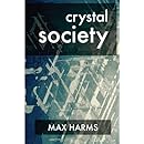 Crystal Society (The Crystal Trilogy) (Volume 1)