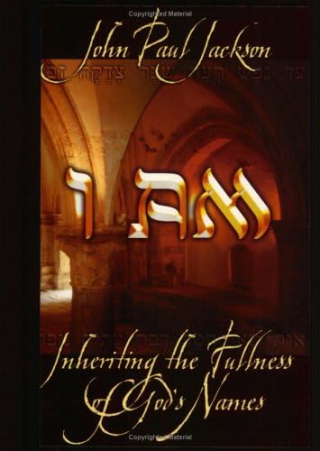 I Am: Inheriting the Fullness of God's Names