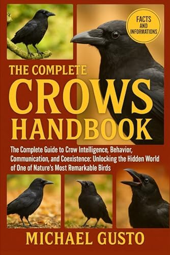 THE CROWS HANDBOOK: The Ultimate Guide To Understanding, Observing
