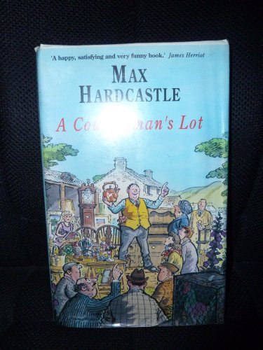 A Countryman's Lot by Max Hardcastle