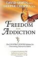 Freedom from Addiction: The Chopra Center Method for Overcoming Destructive Habits