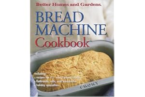 Bread Machine Cookbook (Better Homes & Gardens)
