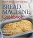 Bread Machine Cookbook (Better Homes & Gardens) by