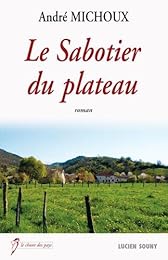 Le  sabotier du plateau