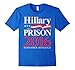 Men's Hillary Clinton For Prison 2016 Political T-Shirt Large Royal Blue