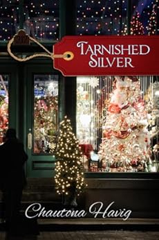 Tarnished Silver (The Rockland Chronicles) by [Havig, Chautona]