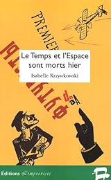 Le  temps et l'espace sont morts hier