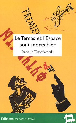 Le  temps et l'espace sont morts hier