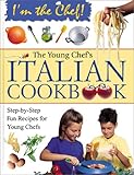 Image de The Young Chef's Italian Cookbook (I'm the Chef)