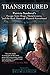 Transfigured: Patricia Sandoval's Escape from Drugs, Homelessness, and the Back Doors of Planned Par by 