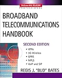 Broadband Telecommunications Handbook (Programming) by Regis J. Bates
