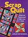 The Ultimate Scrap Quilt by