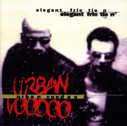 Urban Voodoo - Elegant Friction - Zortam Music