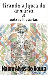 Livro Tirando a louca do armário & outras histórias