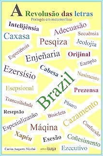 Livro A revolusão das letras: portugês em metamorfoze