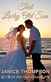 That Lucky Old Sun (The Bella Novella Collection Book 4)