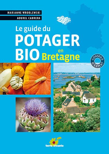 Le  guide du potager bio en Bretagne